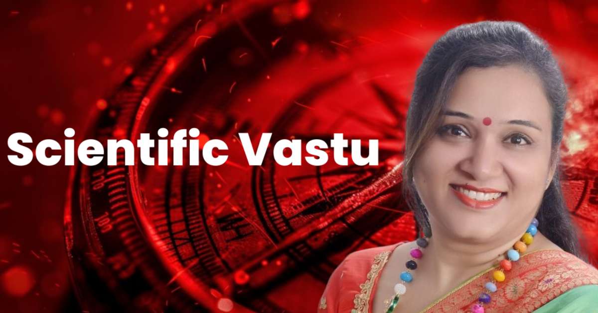 Scientific Vastu